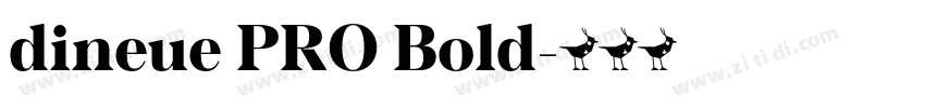 dineue PRO Bold字体转换